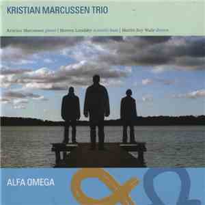 Kristian Marcussen Trio - Alfa Omega flac album