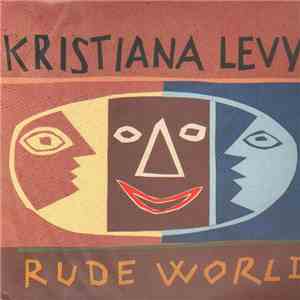 Kristiana Levy - Rude World flac album