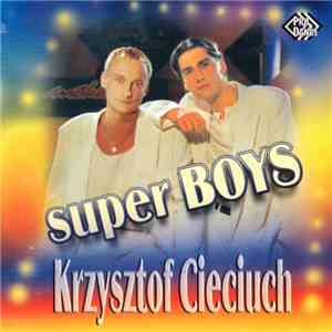 Krzysztof Cieciuch - Super Boys flac album