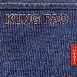 Kung Pao - Bogota flac album