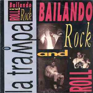 La Trampa - Lo Bailando Rock And Roll flac album