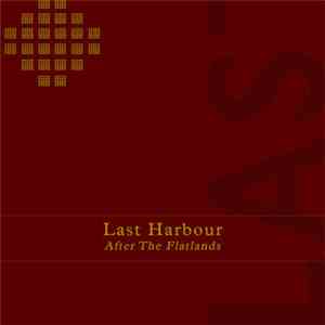 Last Harbour - After The Flatlands flac album