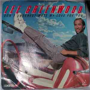 Lee Greenwood - Don't Underestimate My Love For You flac album