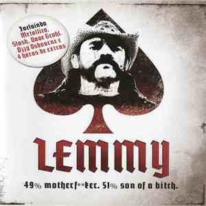 Lemmy - Lemmy: 49% Mother Fker. 51% Son Of A Bitch. flac album