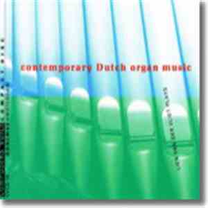 Lien van Der Vliet, St Bavo Cathedral Basilica, Haarlem - Contemporary Dutch Organ Music flac album