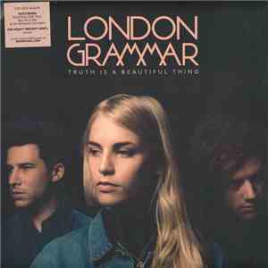 London Grammar - Truth Is A Beautiful Thing flac album