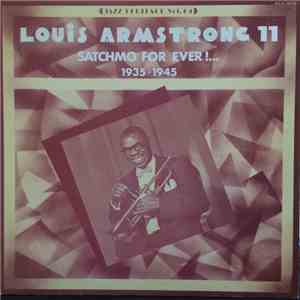 Louis Armstrong - Louis Armstrong 11, Stachmo For Ever!... (1935-1945) flac album