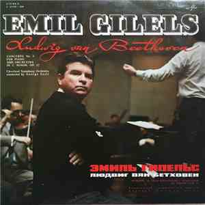 Ludwig van Beethoven - Emil Gilels, Cleveland-Orchester, George Szell - Concerto No.3 For Piano And Orchestra In C Minor, Op. 37 flac album