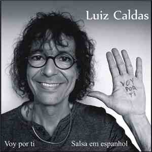 Luiz Caldas - Voy Por Ti - Salsa Em Espanhol flac album