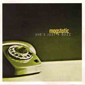 Magstatic - She's Just A Buzz flac album