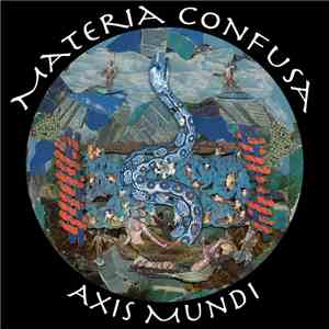 Materia Confusa - Axis Mundi flac album