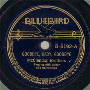 McClendon Brothers - Goodbye, Baby, Goodbye / Love Hunting Blues flac album