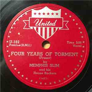 Memphis Slim And His House Rockers - Four Years Of Torment / I Love My Baby flac album