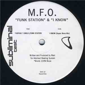 M.F.O. - Funk Station & I Know flac album