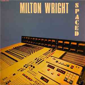 Milton Wright - Spaced flac album
