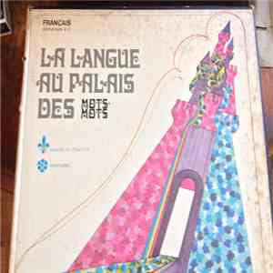 Ministère De L'Éducation Du Québec - La Langue Au Palais Des Mots-Mots flac album