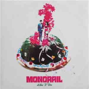 Monorail - Like I Do flac album