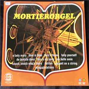 Mortierorgel - Veel Plezier Met... flac album