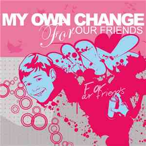 My Own Change - For Our Friends flac album