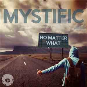 Mystific - No Matter What flac album