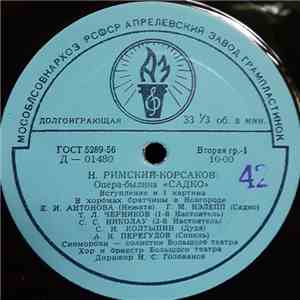 Н. Римский-Корсаков - Садко, Опера-Былина В Семи Картинах = Sadko, Opera-Bylina In Seven Scenes flac album