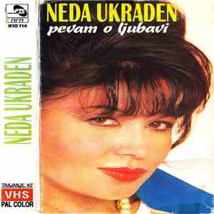 Neda Ukraden - Pevam O Ljubavi flac album