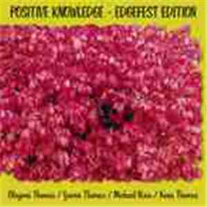 Oluyemi Thomas, Ijeoma Thomas, Michael Bisio, Kenn Thomas - Positive Knowledge - Edgefest Edition flac album
