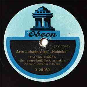Otakar Mařák - Arie Lukáše Z Op. "Hubička" / Hrajte Mi Tu Nejskocnejsí flac album