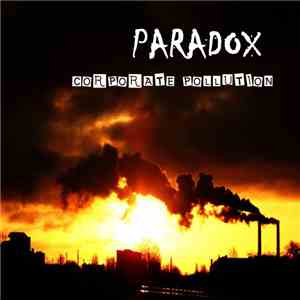 Paradox  - Corporate Pollution flac album