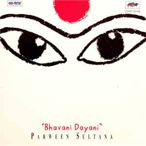 Parween Sultana - Bhavani Dayani flac album