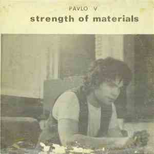 Pavlo V - Strength Of Materials flac album