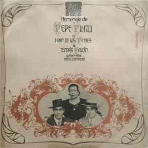 Pepe Pinto - Homenaje De Pepe Pinto A Niña De Los Peines Y Tomás Pavón flac album