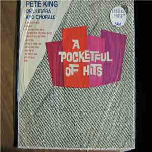 Pete King Orchestra And Chorale - A Pocketful Of Hits flac album