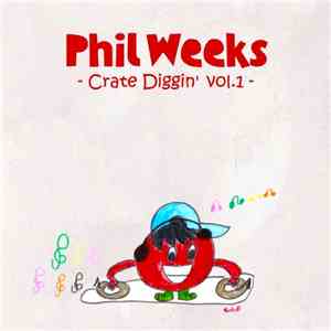 Phil Weeks - Crate Diggin' Vol.1 flac album