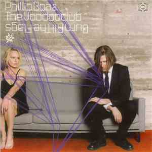 Phillip Boa & The Voodooclub - Burn All The Flags flac album
