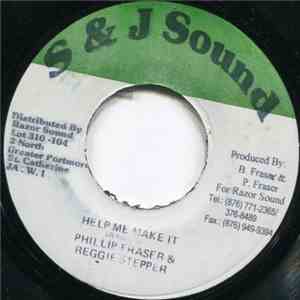 Phillip Fraser, Reggie Stepper - Help Me Make It flac album