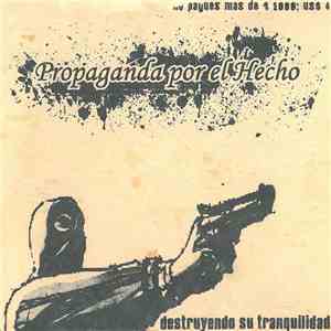 Propaganda Por El Hecho - Destruyendo Su Tranquilidad flac album