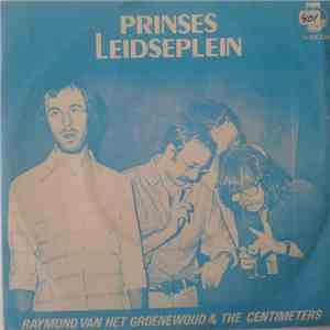 Raymond van het Groenewoud & The Centimeters - Prinses / Leidseplein flac album