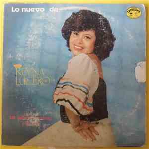 Reina Lucero - Lo Nuevo de Reyna Lucero Con Guillermo Hernández y Su Conjunto flac album