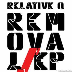 Relative Q - Removal EP flac album