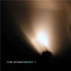 Riad Michael - Ambient I flac album