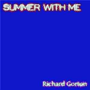 Richard Gorton - Summer with me flac album