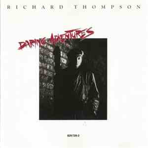 Richard Thompson - Daring Adventures flac album