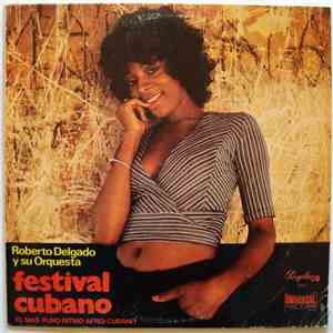 Roberto Delgado Y Su Orquesta - Festival Cubano flac album