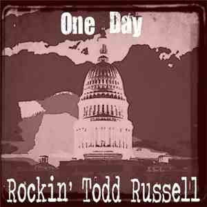 Rockin' Todd Russell - One Day flac album