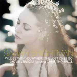 Sarah Brightman - I Will Be With You (Where The Lost Ones Go) (Movie Version) flac album