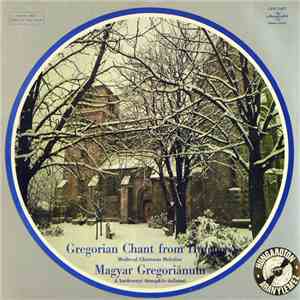 Schola Hungarica - Magyar Gregoriánum - Gregorian Chant From Hungary: Medieval Christmas Melodies flac album