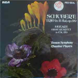 Schubert / Mozart - Boston Symphony Chamber Players - Trio In B Flat, Op. 99 / Oboe Quartet In F, K.370 flac album