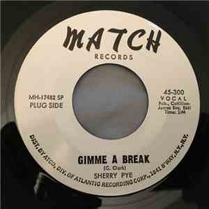 Sherry Pye - Gimme A Break / Ask The Girl Who Knows flac album