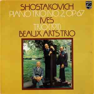 Shostakovich, Ives, Beaux Arts Trio - Shostakovich Piano Trio No 2, Op.67, Ives Trio  flac album
